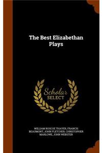 The Best Elizabethan Plays