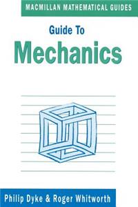 Guide to Mechanics
