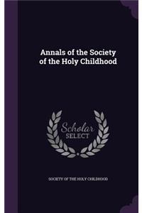 Annals of the Society of the Holy Childhood