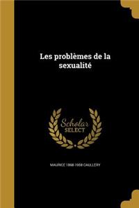 Les problèmes de la sexualité