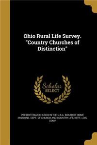 Ohio Rural Life Survey. Country Churches of Distinction