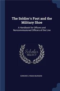 Soldier's Foot and the Military Shoe