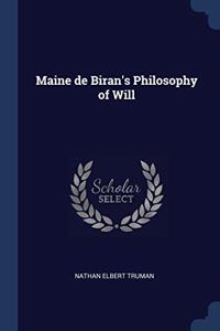 MAINE DE BIRAN'S PHILOSOPHY OF WILL