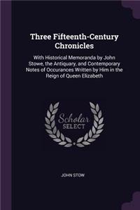 Three Fifteenth-Century Chronicles