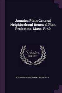 Jamaica Plain General Neighborhood Renewal Plan Project No. Mass. R-49