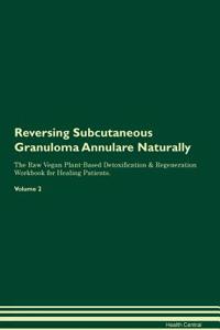 Reversing Subcutaneous Granuloma Annulare