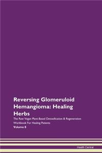 Reversing Glomeruloid Hemangioma