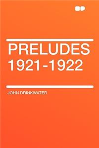 Preludes 1921-1922