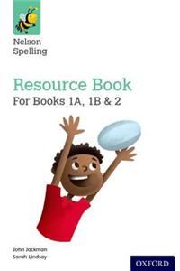 Nelson Spelling Resources and Assessment Book (Reception-Year 2/P1-3)