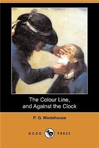 Colour Line, and Against the Clock (Dodo Press)