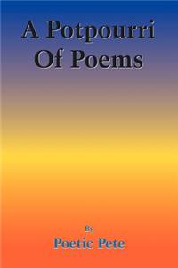 Potpourri Of Poems