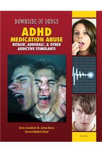 ADHD Medication Abuse