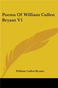 Poems Of William Cullen Bryant V1