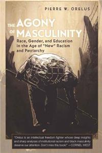 The Agony of Masculinity