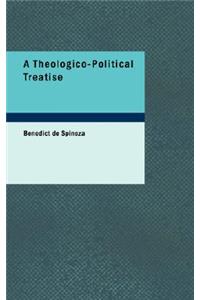 A Theologico-Political Treatise