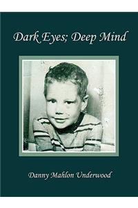 Dark Eyes; Deep Mind