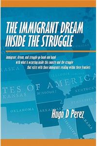The Immigrant Dream Inside the Struggle