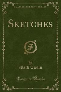 Sketches (Classic Reprint)