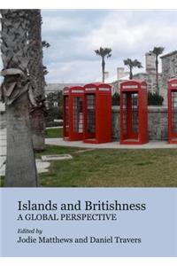 Islands and Britishness: A Global Perspective