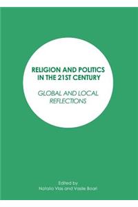 Religion and Politics in the 21st Century