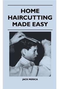 Home Haircutting Made Easy