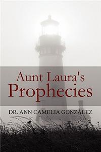 Aunt Laura's Prophecies