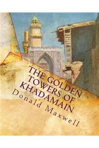 Golden Towers of Khadamain