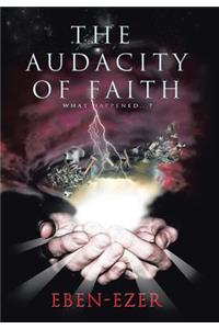 Audacity of Faith