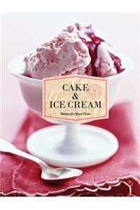Cake & Ice Cream