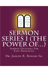 Sermon Series 1 (The Power Of...)