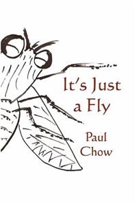 It's Just a Fly
