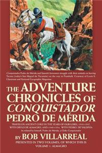 Adventure Chronicles of Conquistador Pedro De Mérida