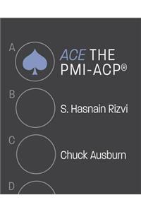 ACE the PMI-ACP(R)