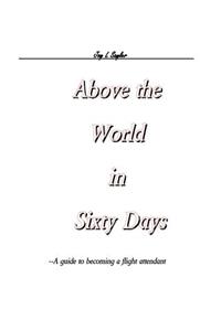 Above the World in Sixty Days