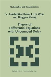 Theory of Differential Equations with Unbounded Delay