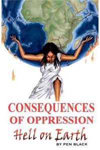 Consequences of Oppression