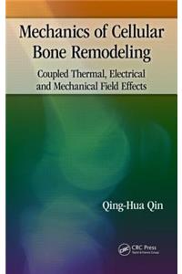 Mechanics of Cellular Bone Remodeling