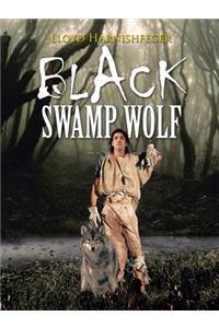 Black Swamp Wolf