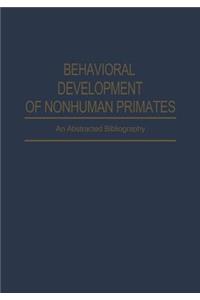 Behavioral Development of Nonhuman Primates