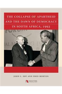 Collapse of Apartheid and the Dawn of Democracy in South Africa, 1993