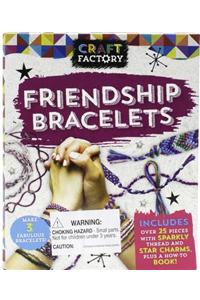 Craft Factory Friendship Bracelets: Make 3 Fabulous Bracelets!