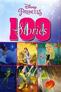 DISNEY PRINCESS 100 STORIES