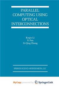 Parallel Computing Using Optical Interconnections