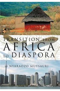 Transition from Africa to Diaspora