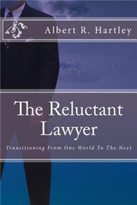 The Reluctant Lawyer