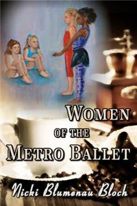 Women Of The Metro Ballet