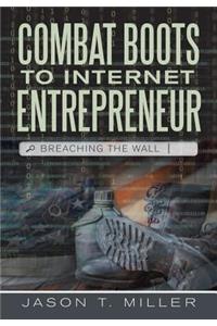 Combat Boots to Internet Entrepreneur