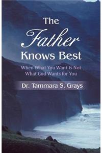 The Father Knows Best