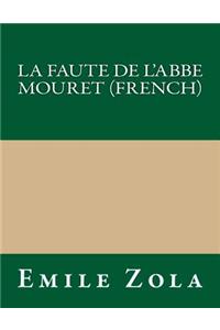 La Faute de L'Abbe Mouret (French)