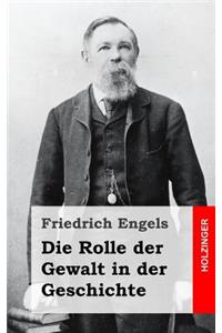 Die Rolle der Gewalt in der Geschichte